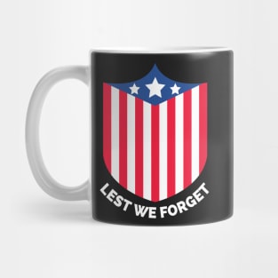 Veterans day, freedom, is not free, lets not forget, lest we forget, millitary, us army, soldier, proud veteran, veteran dad, thank you for your service Mug